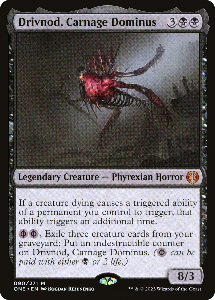 Drivnod, Carnage Dominus (ONE-090) - Phyrexia: All Will Be One - Premium MTG Single from Wizards of the Coast - Just $3.85! Shop now at Game Crave Tournament Store