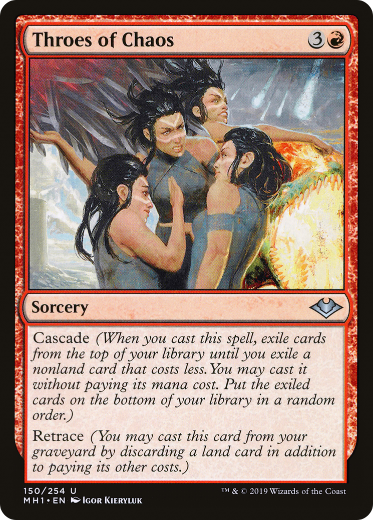 Throes of Chaos (MH1-150) - Modern Horizons - Premium MTG Single from Wizards of the Coast - Just $0.08! Shop now at Game Crave Tournament Store