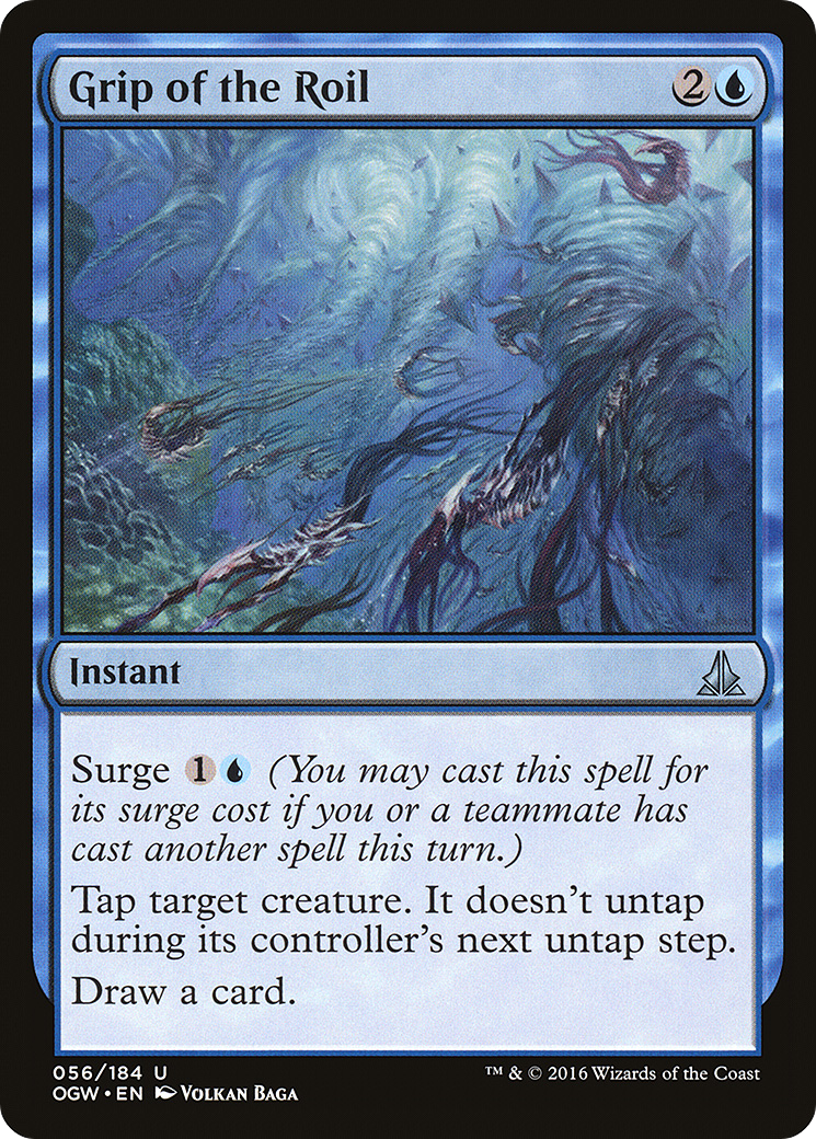 Grip of the Roil (OGW-056) - Oath of the Gatewatch - Premium MTG Single from Wizards of the Coast - Just $0.25! Shop now at Game Crave Tournament Store