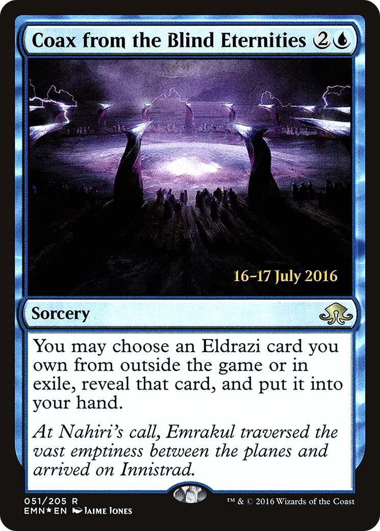 Coax from the Blind Eternities (PEMN-51S) - Eldritch Moon Promos Foil - Premium MTG Single from Wizards of the Coast - Just $0.46! Shop now at Game Crave Tournament Store