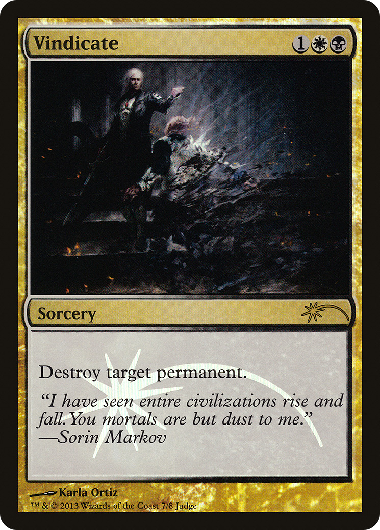 Vindicate (J13-007) - Judge Gift Cards 2013 Foil - Premium MTG Single from Wizards of the Coast - Just $3.74! Shop now at Game Crave Tournament Store