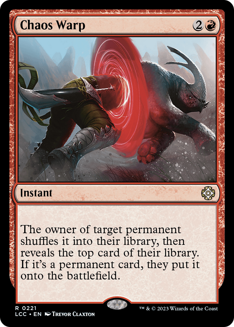 Chaos Warp (LCC-221) - The Lost Caverns of Ixalan Commander - Premium MTG Single from Wizards of the Coast - Just $0.11! Shop now at Game Crave Tournament Store
