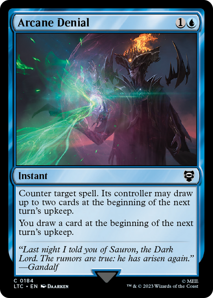 Arcane Denial (LTC-184) - Tales of Middle-earth Commander - Premium MTG Single from Wizards of the Coast - Just $1.58! Shop now at Game Crave Tournament Store