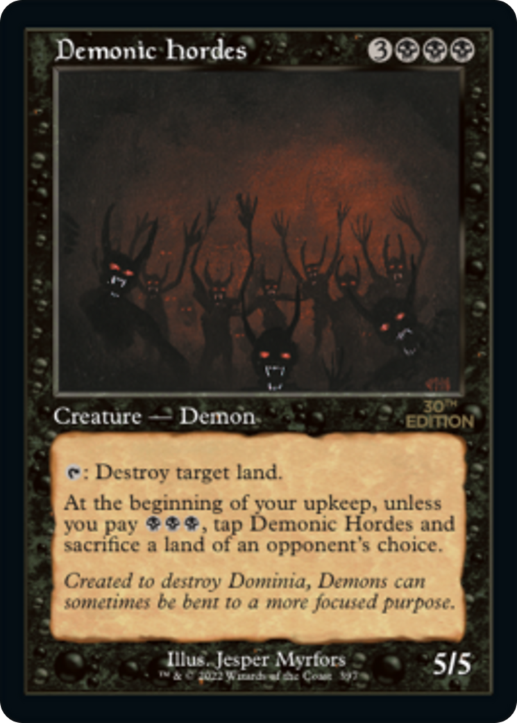 Demonic Hordes (30A-397) - 30th Anniversary Edition - Premium MTG Single from Wizards of the Coast - Just $102! Shop now at Game Crave Tournament Store
