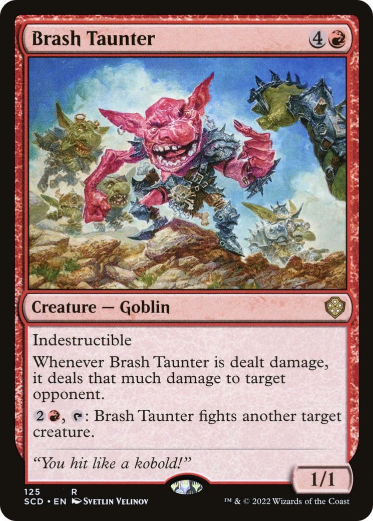 Brash Taunter (SCD-125) - Starter Commander Decks - Premium MTG Single from Wizards of the Coast - Just $0.39! Shop now at Game Crave Tournament Store