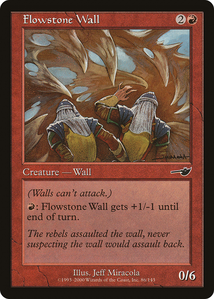 Flowstone Wall (NEM-086) - Nemesis Foil - Premium MTG Single from Wizards of the Coast - Just $0.24! Shop now at Game Crave Tournament Store