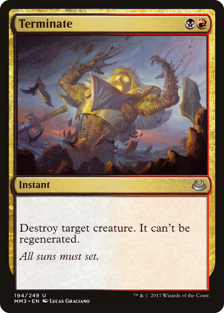 Terminate (MM3-194) - Modern Masters 2017 Foil - Premium MTG Single from Wizards of the Coast - Just $0.79! Shop now at Game Crave Tournament Store