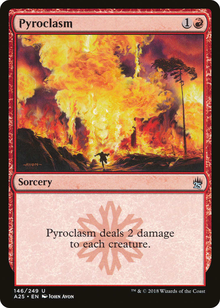 Pyroclasm (A25-146) - Masters 25 Foil - Premium MTG Single from Wizards of the Coast - Just $0.25! Shop now at Game Crave Tournament Store