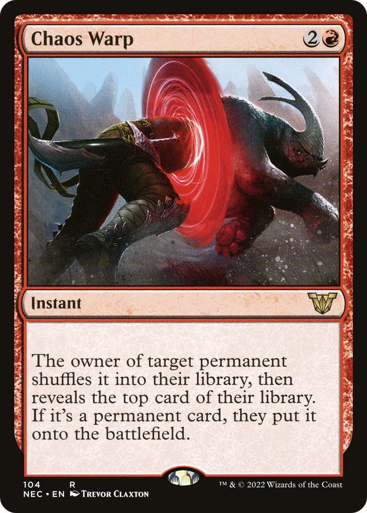 Chaos Warp (NEC-104) - Neon Dynasty Commander - Premium MTG Single from Wizards of the Coast - Just $0.66! Shop now at Game Crave Tournament Store