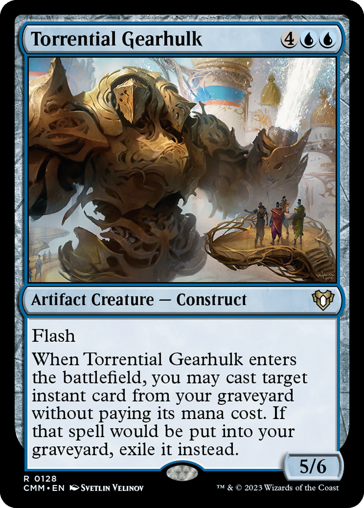 Torrential Gearhulk (CMM-128) - Commander Masters - Premium MTG Single from Wizards of the Coast - Just $0.24! Shop now at Game Crave Tournament Store