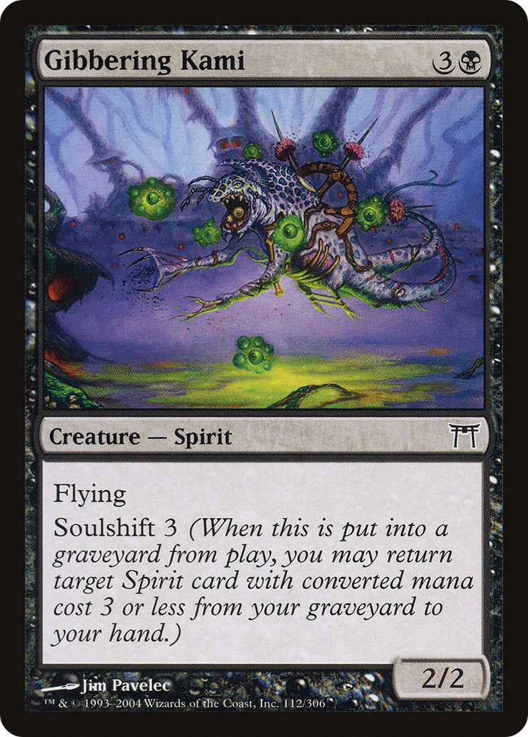 Gibbering Kami (CHK-112) - Champions of Kamigawa - Premium MTG Single from Wizards of the Coast - Just $0.25! Shop now at Game Crave Tournament Store