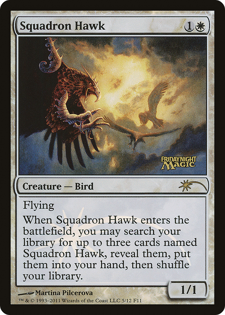 Squadron Hawk (F11-005) - Friday Night Magic 2011 Foil - Premium MTG Single from Wizards of the Coast - Just $0.40! Shop now at Game Crave Tournament Store