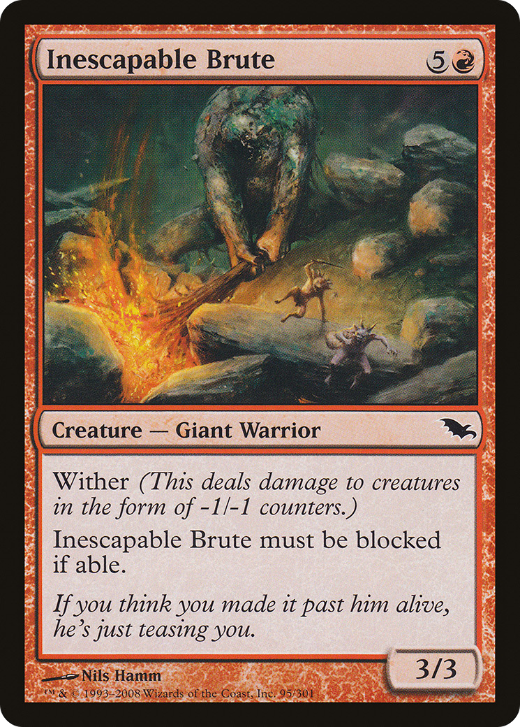 Inescapable Brute (SHM-095) - Shadowmoor Foil - Premium MTG Single from Wizards of the Coast - Just $0.08! Shop now at Game Crave Tournament Store