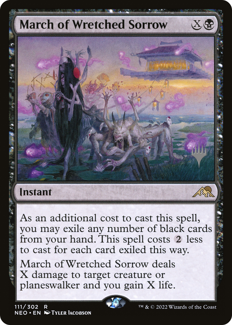 March of Wretched Sorrow (PNEO-111P) - Kamigawa: Neon Dynasty Promos - Premium MTG Single from Wizards of the Coast - Just $0.37! Shop now at Game Crave Tournament Store