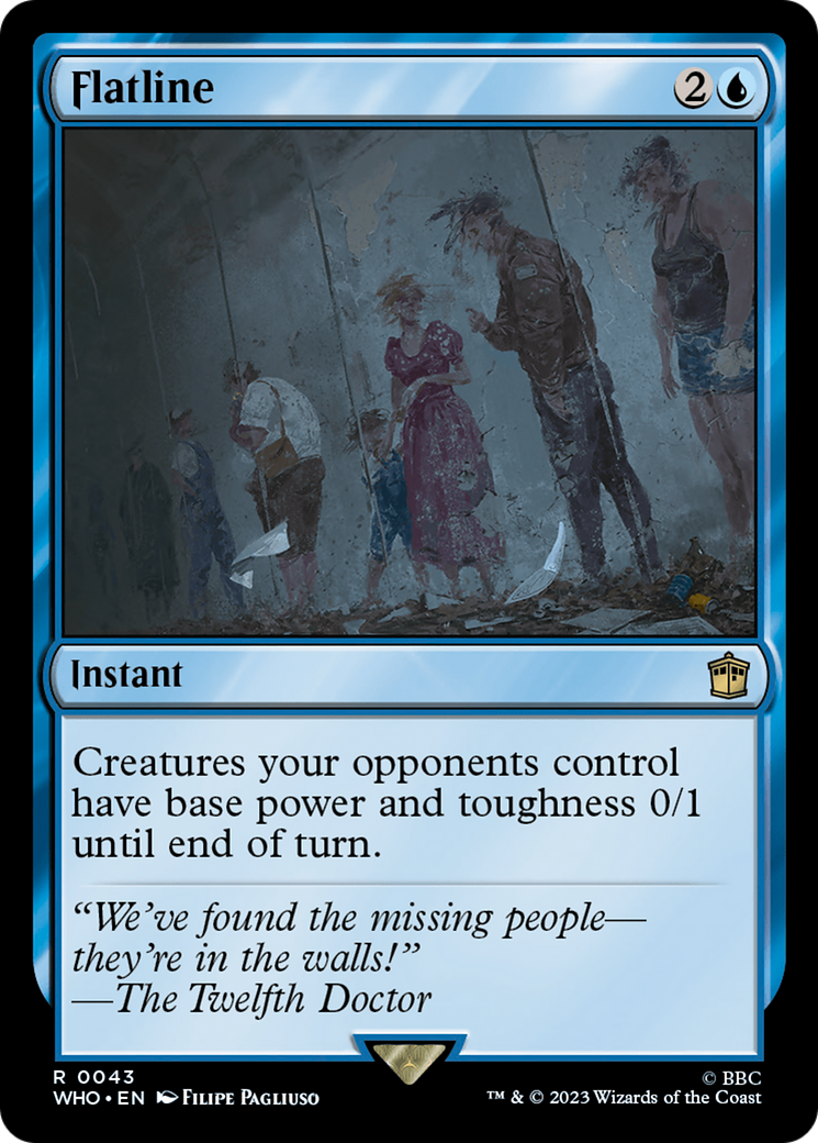 Flatline (WHO-043) - Doctor Who - Premium MTG Single from Wizards of the Coast - Just $0.08! Shop now at Game Crave Tournament Store