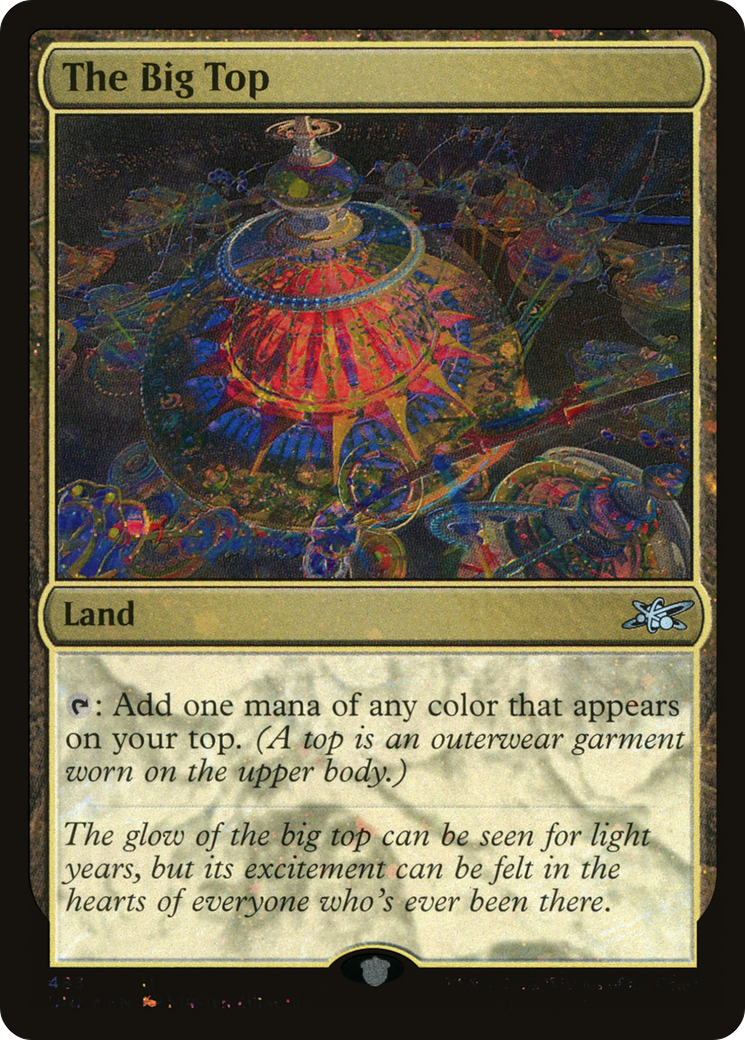 The Big Top (UNF-483) - Unfinity Foil - Premium MTG Single from Wizards of the Coast - Just $0.20! Shop now at Game Crave Tournament Store