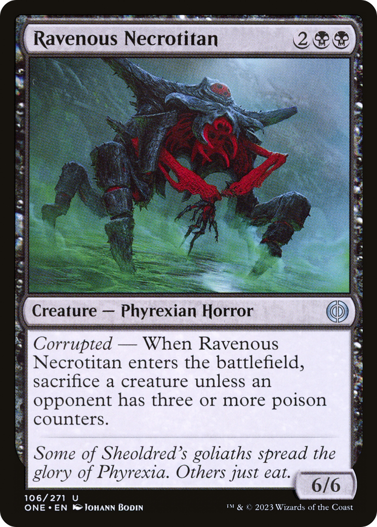 Ravenous Necrotitan (ONE-106) - Phyrexia: All Will Be One - Premium MTG Single from Wizards of the Coast - Just $0.08! Shop now at Game Crave Tournament Store