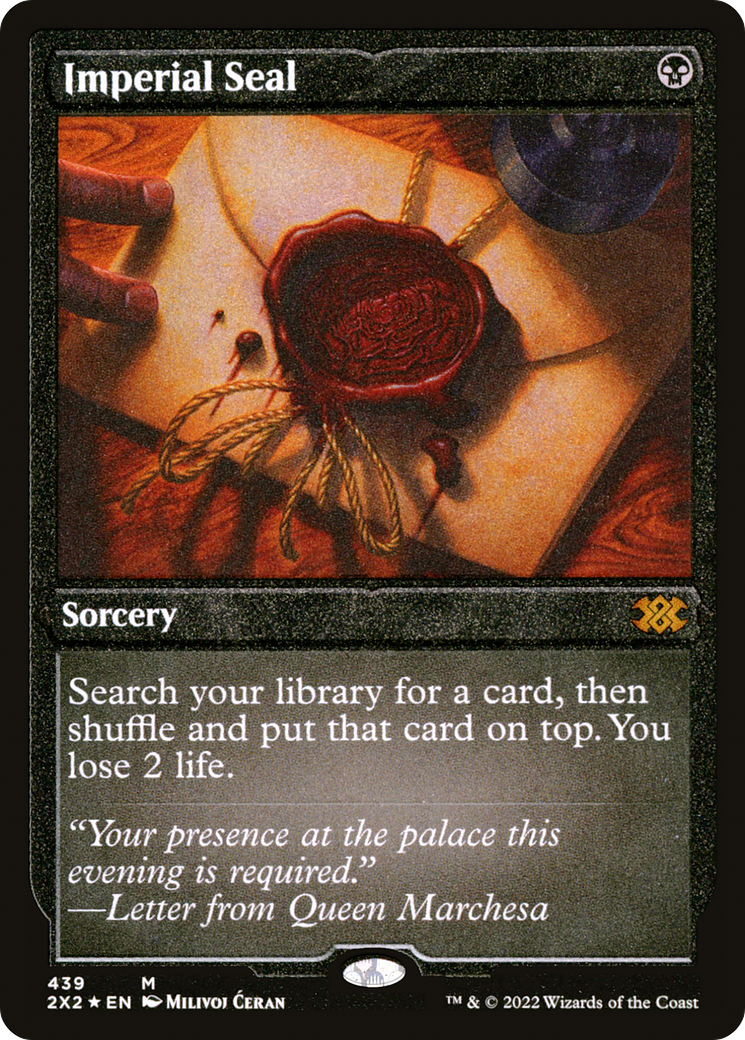 Imperial Seal (2X2-439) - Double Masters 2022 Etched Foil - Premium MTG Single from Wizards of the Coast - Just $33.32! Shop now at Game Crave Tournament Store