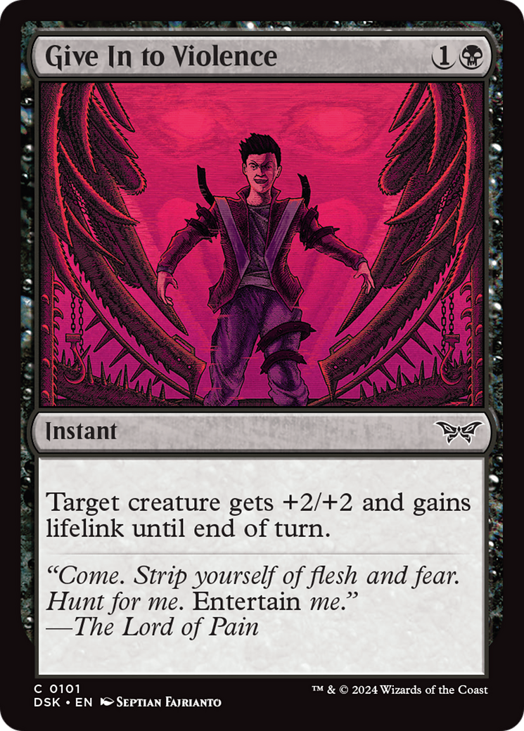 Give In to Violence (DSK-101) - Duskmourn: House of Horror Foil - Premium MTG Single from Wizards of the Coast - Just $0.25! Shop now at Game Crave Tournament Store
