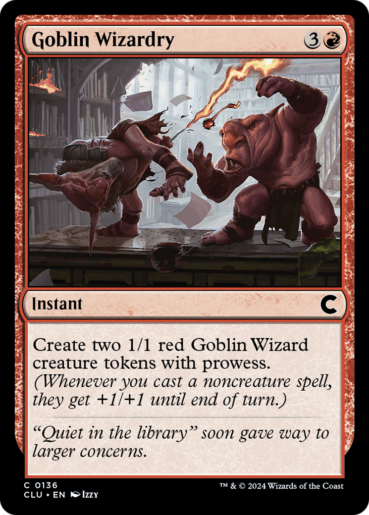 Goblin Wizardry (CLU-136) - Ravnica: Clue Edition - Premium MTG Single from Wizards of the Coast - Just $0.26! Shop now at Game Crave Tournament Store