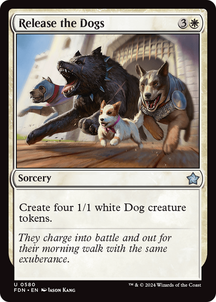 Release the Dogs (FDN-580) - Foundations - Premium MTG Single from Wizards of the Coast - Just $0.25! Shop now at Game Crave Tournament Store