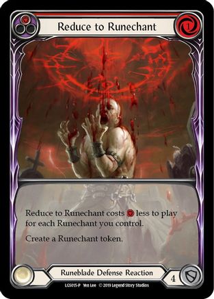 Reduce to Runechant (Red) - LGS015 (LGS015) - Flesh and Blood: Promo Cards 1st Edition