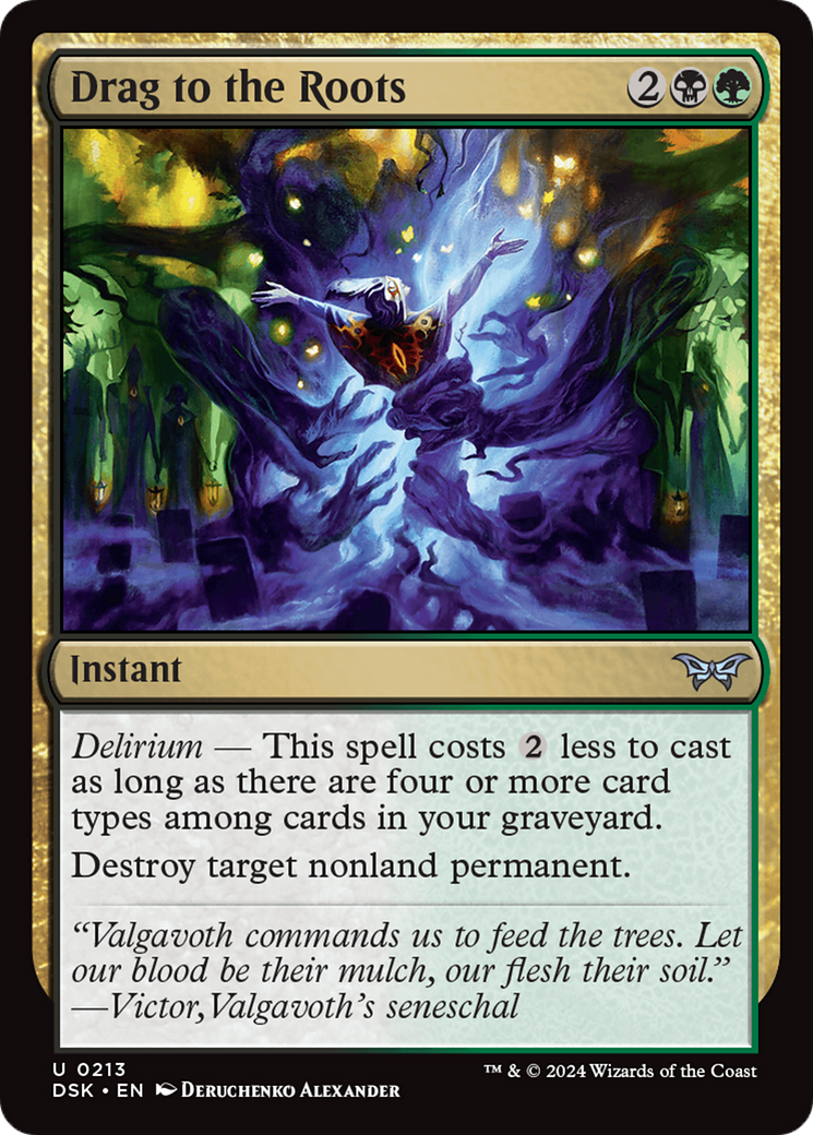 Drag to the Roots (DSK-213) - Duskmourn: House of Horror - Premium MTG Single from Wizards of the Coast - Just $0.25! Shop now at Game Crave Tournament Store