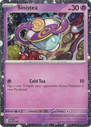 Sinistea - 062 62 - SV Scarlet & Violet Promo Cards Holofoil