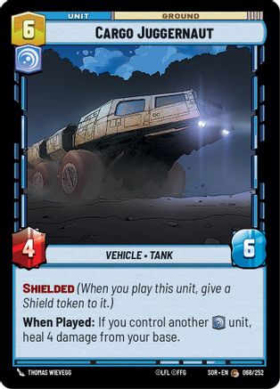 Cargo Juggernaut (68) - Spark of Rebellion Foil - Premium Star Wars: Unlimited Single from Spark of Rebellion - Just $0.08! Shop now at Game Crave Tournament Store