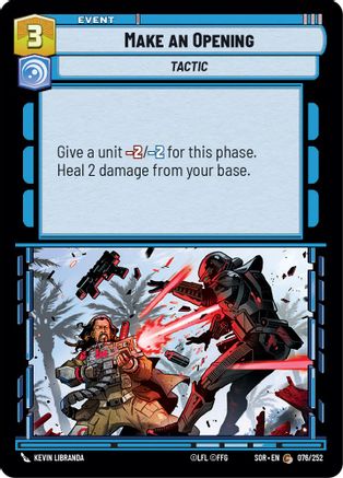 Make An Opening (076/252) - Spark of Rebellion Foil - Premium Star Wars: Unlimited Single from Spark of Rebellion - Just $0.08! Shop now at Game Crave Tournament Store