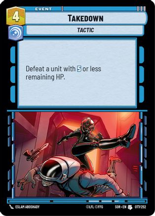 Takedown (SPARK OF REBELLION) Foil - Premium Star Wars: Unlimited Single from Spark of Rebellion - Just $0.24! Shop now at Game Crave Tournament Store