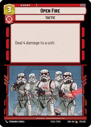 Open Fire (172) - Spark of Rebellion - Premium Star Wars: Unlimited Single from Spark of Rebellion - Just $0.08! Shop now at Game Crave Tournament Store