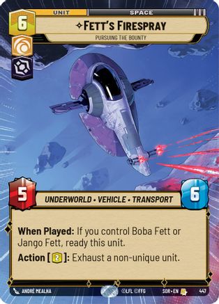 Fett's Firespray - Pursuing the Bounty (Hyperspace) (SPARK OF REBELLION) Foil - Premium Star Wars: Unlimited Single from Spark of Rebellion - Just $6.59! Shop now at Game Crave Tournament Store