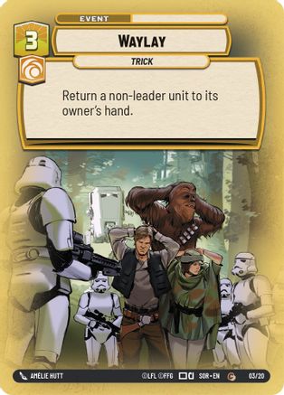 Waylay (SPARK OF REBELLION: WEEKLY PLAY PROMOS) - Premium Star Wars: Unlimited Single from Weekly Play Promos - Just $0.09! Shop now at Game Crave Tournament Store