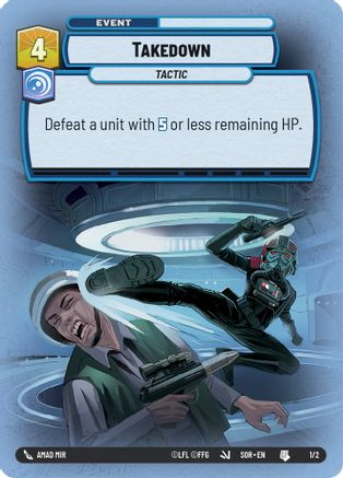 Takedown (STORE SHOWDOWN PROMOS) - Premium Star Wars: Unlimited Single from Store Showdown Promos - Just $0.29! Shop now at Game Crave Tournament Store