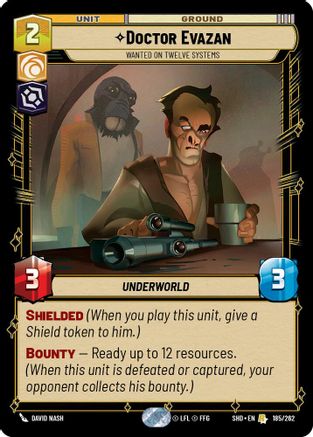 Doctor Evazan - Wanted on Twelve Systems (185/262) - Shadows of the Galaxy Foil - Premium Star Wars: Unlimited Single from Shadows of the Galaxy - Just $0.14! Shop now at Game Crave Tournament Store