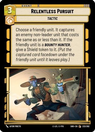 Relentless Pursuit (232/262) - Shadows of the Galaxy - Premium Star Wars: Unlimited Single from Shadows of the Galaxy - Just $0.08! Shop now at Game Crave Tournament Store