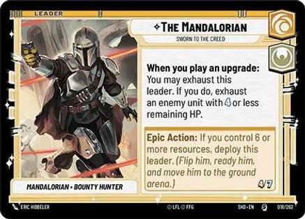 The Mandalorian - Sworn To The Creed (018/262) - Shadows of the Galaxy - Premium Star Wars: Unlimited Single from Shadows of the Galaxy - Just $0.13! Shop now at Game Crave Tournament Store