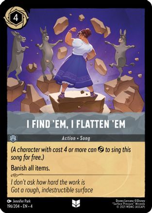 I Find 'Em, I Flatten 'Em (196/204) - Ursulas Return - Premium Lorcana Single from Ursula's Return - Just $0.25! Shop now at Game Crave Tournament Store