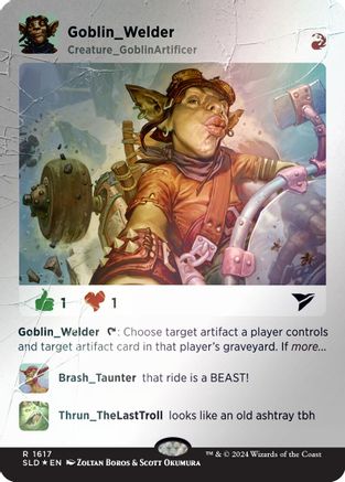 Goblin Welder (Rainbow Foil) (SLD-1617) - Secret Lair Drop Series Foil - Premium MTG Single from Wizards of the Coast - Just $3.17! Shop now at Game Crave Tournament Store