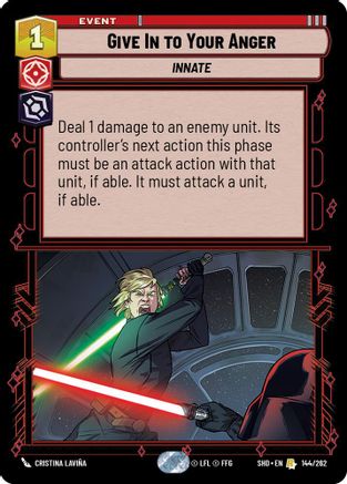 Give In to Your Anger (144/262) - Shadows of the Galaxy Foil - Premium Star Wars: Unlimited Single from Shadows of the Galaxy - Just $0.08! Shop now at Game Crave Tournament Store