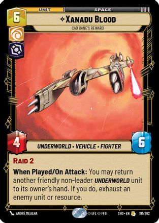 Xanadu Blood - Cad Bane's Reward (191/262) - Shadows of the Galaxy Foil - Premium Star Wars: Unlimited Single from Shadows of the Galaxy - Just $0.08! Shop now at Game Crave Tournament Store