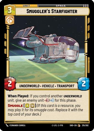 Smuggler's Starfighter (215/262) - Shadows of the Galaxy Foil - Premium Star Wars: Unlimited Single from Shadows of the Galaxy - Just $0.09! Shop now at Game Crave Tournament Store