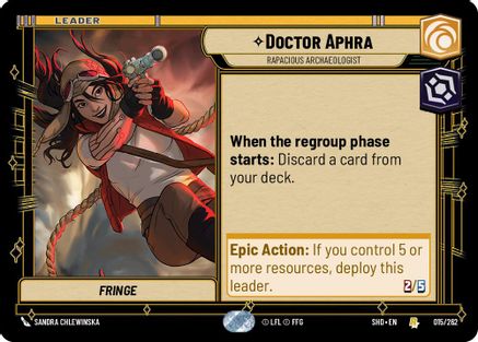 Doctor Aphra - Rapacious Archaeologist (015/262) - Shadows of the Galaxy - Premium Star Wars: Unlimited Single from Shadows of the Galaxy - Just $0.08! Shop now at Game Crave Tournament Store