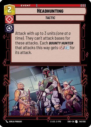 Headhunting (145/262) - Shadows of the Galaxy Foil - Premium Star Wars: Unlimited Single from Shadows of the Galaxy - Just $0.08! Shop now at Game Crave Tournament Store