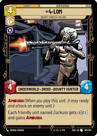 4-LOM - Bounty Hunter for Hire (188/262) - Shadows of the Galaxy Foil - Premium Star Wars: Unlimited Single from Shadows of the Galaxy - Just $0.08! Shop now at Game Crave Tournament Store