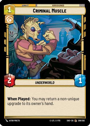 Criminal Muscle (209/262) - Shadows of the Galaxy Foil - Premium Star Wars: Unlimited Single from Shadows of the Galaxy - Just $0.08! Shop now at Game Crave Tournament Store