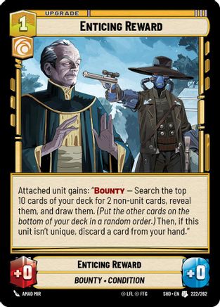 Enticing Reward (222/262) - Shadows of the Galaxy Foil - Premium Star Wars: Unlimited Single from Shadows of the Galaxy - Just $0.08! Shop now at Game Crave Tournament Store