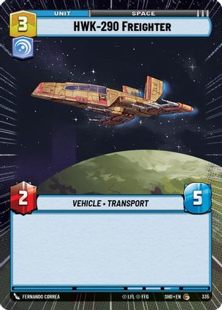 HWK-290 Freighter (Hyperspace) (335) - Shadows of the Galaxy Foil - Premium Star Wars: Unlimited Single from Shadows of the Galaxy - Just $0.08! Shop now at Game Crave Tournament Store