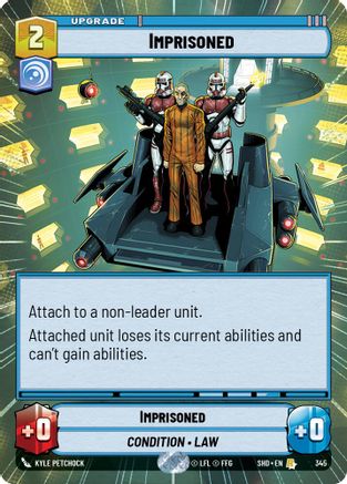 Imprisoned (Hyperspace) (345) - Shadows of the Galaxy - Premium Star Wars: Unlimited Single from Shadows of the Galaxy - Just $0.25! Shop now at Game Crave Tournament Store